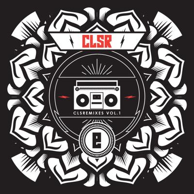CLSR - CLSR REMIXES VOL.1